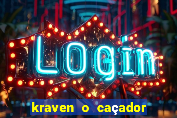 kraven o caçador via torrent